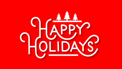 HAPPY HOLIDAYS white vector hand lettering card with Christmas tree motifs on red background