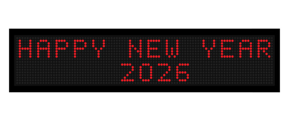 Happy New Year. Electronic board with red congratulatory New Year's inscription