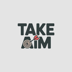 Modern 'take aim' logo design featuring a dart and target symbol perfect for strategy business success and motivation vector