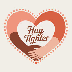 Heartwarming birthday card design features diverse hands embracing within a large heart shape with 'hug tighter' text vector