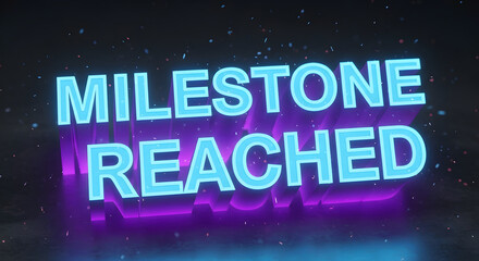 milestone reached text with neon glow effect