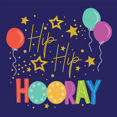 hip hip hooray happy birthday letter collection with balloon and gold star shape