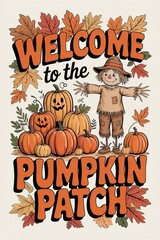 Welcome to the Pumpkin Patch with Smiling Jack-o'-Lanterns and a