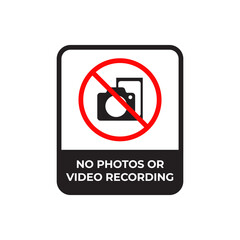 No Photos or Video Recording