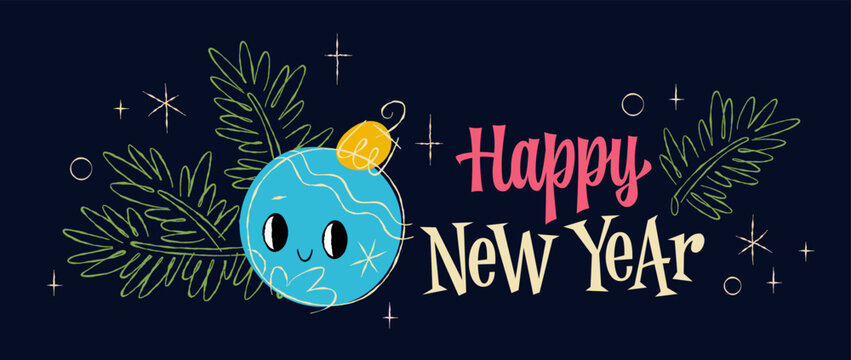 Hand drawn lettering - Happy New Year. Festive typography design featuring a playful sketch style. Blue ornament with a smiling New Year's ball surrounded by evergreen branches and sparkling stars
