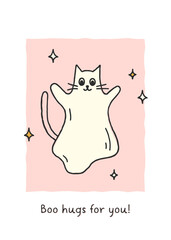 Cute and playful Halloween hand drawn poster or card with cute ghost cat and stars. Boo hugs for you. Trendy whimsical illustration for holiday design and prints. Flat vector banner. Halloween concept