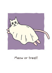 Cute and playful Halloween hand drawn poster or card with cute smiling ghost cat. Meow or treat. Trendy whimsical illustration for holiday design and prints. Flat vector banner. Halloween concept