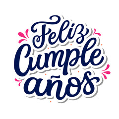 Happy Birthday in spanish. Hand lettering text in a round shape isolated on white background. Vector typography for posters, banners, greeting cards, birthday decorations, balloons