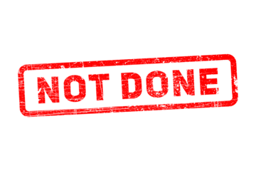 Red 'not done' stamp graphic expressing incomplete status or task status isolated on transparent background