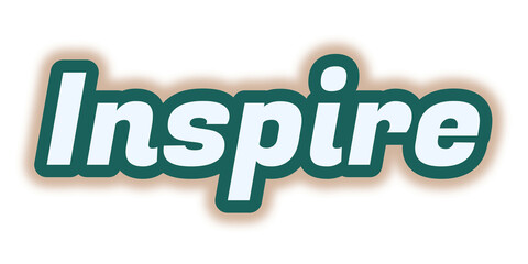 Inspire is a motivational and emotional message with a soft brown glow, featuring elegant blue typography with a strong green outline