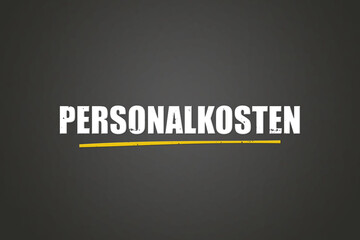 Personalkosten (Personnel costs) - A blackboard with white text.