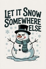 Grumpy Melting Snowman with Top Hat and Scarf Surrounded by Snow