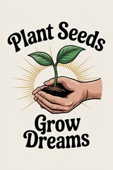 Hands Holding Sprout Plant Seeds Grow Dreams Vintage Style Illus