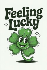 Happy Clover Character Feeling Lucky St Patricks Day Design