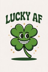 Happy Shamrock with Grinning Face and Lucky AF Text