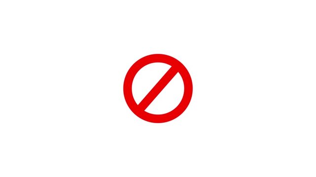 Warning, stop or no entry forbidden red circle and line symbol icon animation on a white background.