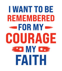 Courage and Faith - Patriotic Typography Quote Poster