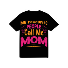 My Favourite People call me mom t-shirt logo design