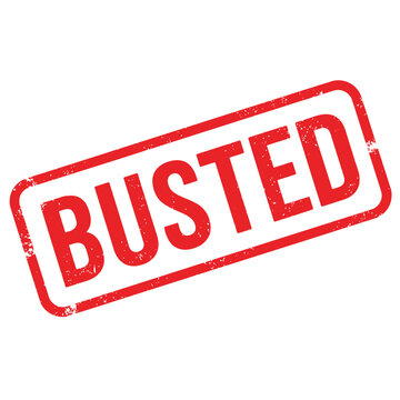 A red stamp displaying the word busted in bold capital letters