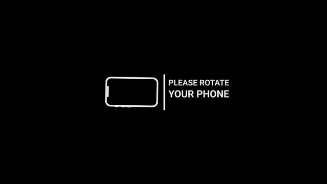 please rotate your phone on black background animation 4k