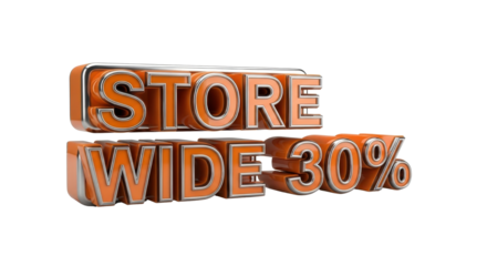 Isolated 3D render of bold orange and silver chrome text reading "STORE WIDE 30%" isolated PNG with Transparent Background
