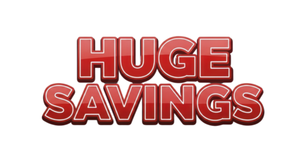 Bold 3D Red Glossy Text "HUGE SAVINGS" isolated Vector Illustration for Sales Promotion isolated PNG with Transparent Background