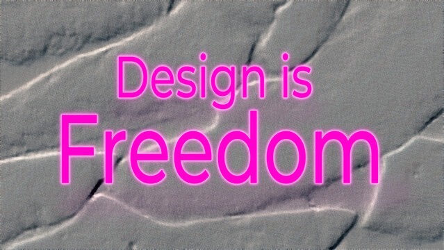 Naklejki Typography design with slogan Design is Freedom in pink letters on textured gray background, creative inspirational poster or digital graphic illustration