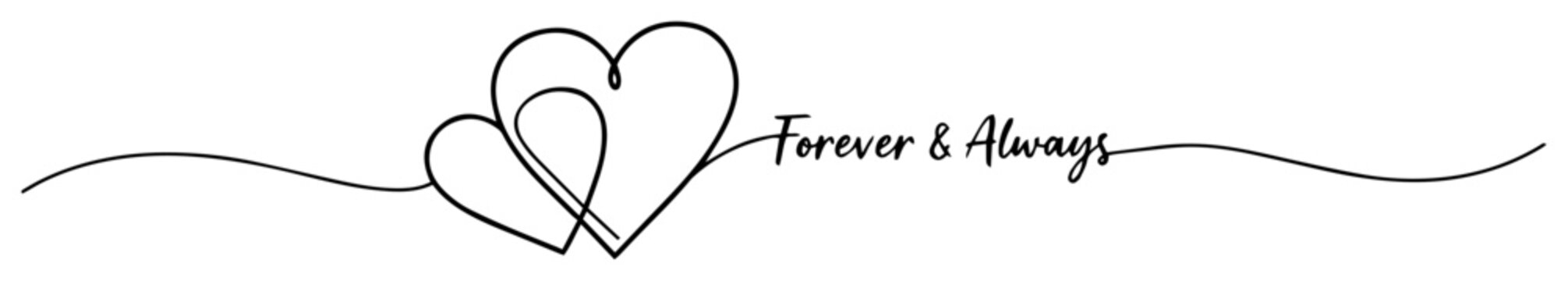 forever and always quote with two linked hearts continuous one line drawing vector design