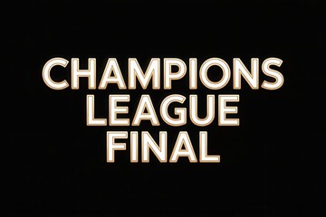 Obraz premium Champions League Final branding on black background, perfect for sports marketing projects