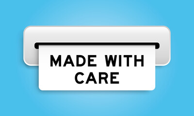 White coupon banner with word made with care from machine on blue color background