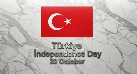 Turkey Independence Day: 29 October ? Celebratory Flag on Marble