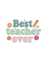 Best teacher ever text design isolated on transparent background for appreciation day
