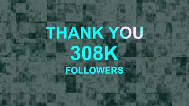 Thank you, 308.k or followers celebration design, Social Network friends, followers celebration background.......