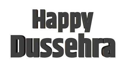 Happy Dussehra festival greeting in bold black 3D text style on isolated transparent background, Vijayadashami wishes, Hindu cultural festival celebration