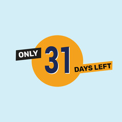 Only 31 days left countdown reminder for promotions, sales, or events in bold, eye-catching design
