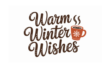 Cozy Winter Greetings: Warm Winter Wishes with a Cup of Cocoa, Perfect for Holiday Cards and Festive Decorations and Seasonal Celebrations