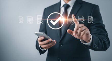 Businessman using smartphone interacting with digital checklist and approval icons on screen