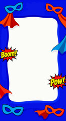 Fun superhero themed party frame with masks, capes, and comic book action words. Playful blue border with blank copy space, perfect for a kids birthday invitation, announcement, or poster.