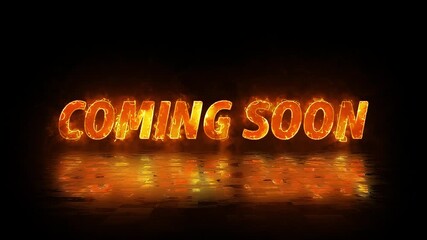 coming soon motion graphic with fiery orange burning effect for movie trailers and promotions