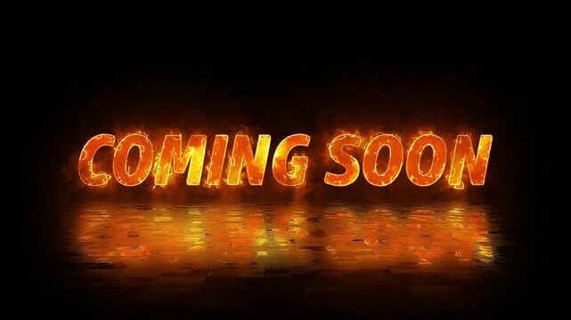 coming soon motion graphic with fiery orange burning effect for movie trailers and promotions