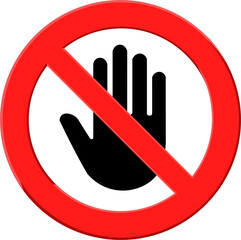 Warning sign featuring a crossed-out hand in a red circle for no entry or restriction messages