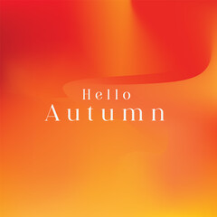 Gradient Autumnal Background with a Warm Palette and Elegant Hello Autumn Text Overlay