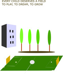 Football field in the courtyard- every child deserves a place to play