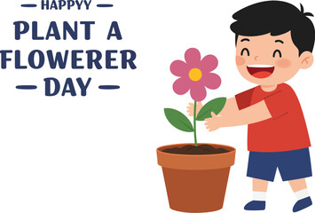 Happy Plant a Flowerer Day Celebration Event