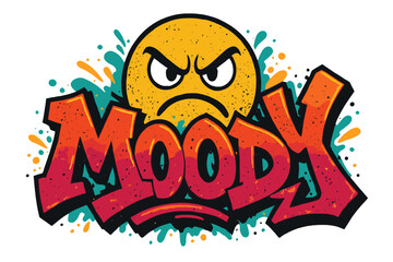 Moody graffiti lettering with an angry emoji face. Urban street art style typography for a t-shirt design. 90s retro vector illustration. Cartoon character with bad mood emotion.