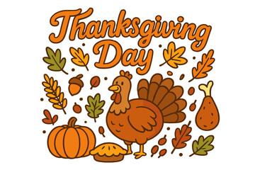 Thanksgiving Day celebration vector illustration. Cartoon set with turkey, pumpkin, pie, and autumn leaves. Fall holiday greeting card design element. Happy harvest festival poster.
