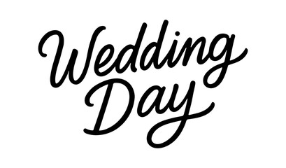 Fototapeta premium Elegant scripted wedding day typography for invitations and greeting cards