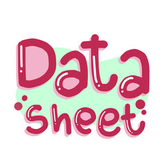 Data Sheet Creative Typography Work Illustration