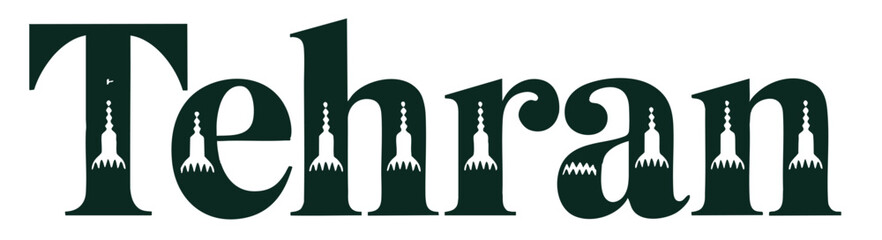 Fototapeta premium Tehran Typography Logo with Mosque Minaret Silhouette, Islamic Architecture Font Design, Persian City Word Art for Posters and Branding