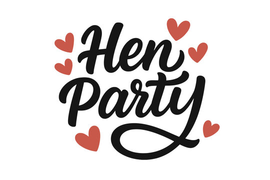 Hen party lettering quote for bachelorette celebration. Bridal shower calligraphy for invitation card, banner or poster. Hand drawn vector design with love hearts.